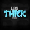 DJ Chose & Beatking - THICK - Single